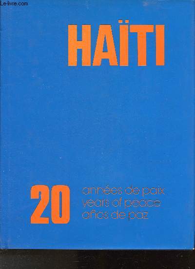Hati, un petit pays, une grande Histoire- 20 annes de paix