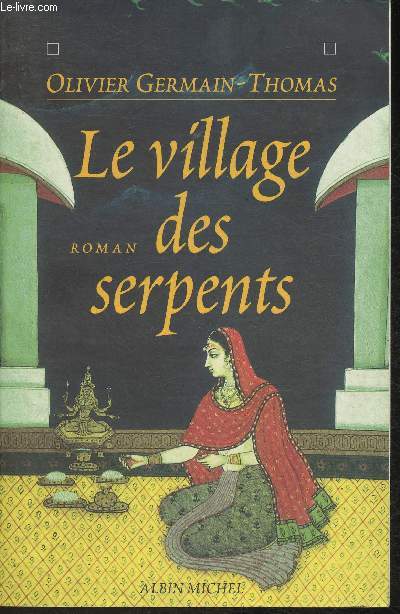 Le village des serpents