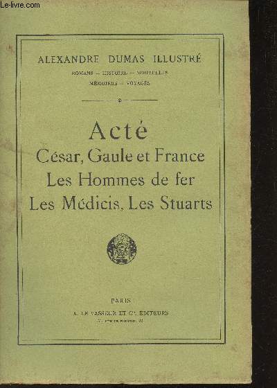 Act- Csar, Gaule et France, les Hommes de fer, les Mdicis, les Stuarts (Collection 