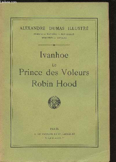 Ivanhoe, Le Prince des Voleurs, Robin Hood (Collection 