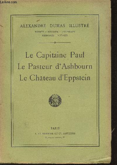 Le Capitaine Paul- Le Pasteur d'Ashbourn- Le Chteau d'Eppstein(Collection 