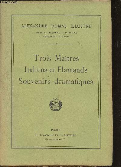 Tois Matres- Italiens et Flammands- Souvenirs dramatiques (Collection 