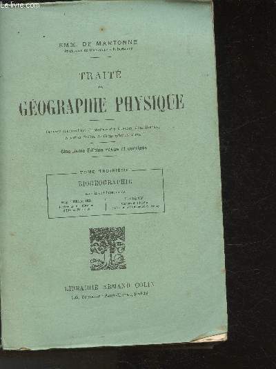 Trait de Gographie Physique- Tome II: Biogographie