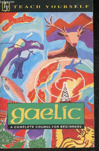 Gaelic- a complete course for beginners