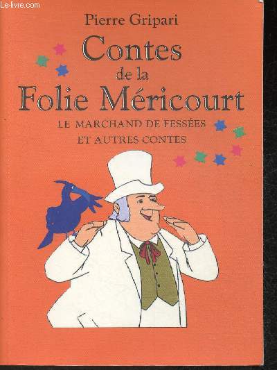 Contes de la Folie Mricourt - Le Marchand de Fesses et autres contes