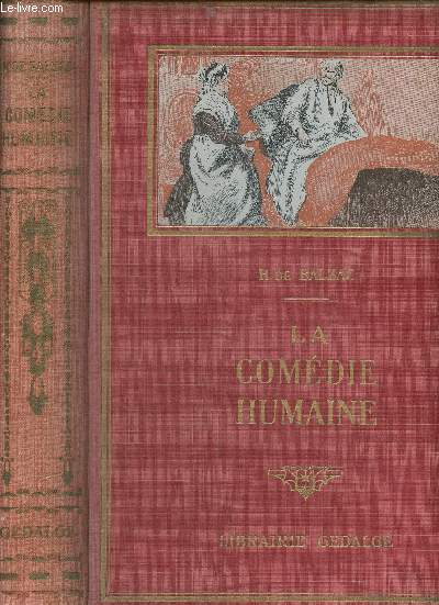 La comdie Humaine d'Honor de Balzac - fragments  l'usage de la jeunesse- Les divers ges de la vie, Paysages, Rues et maisons, Mtiers et professions, Travers et ridicules, Pauvres gens, Intrts, passions et vertus, Du fantastique