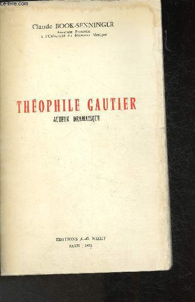 Thophile Gautier- auteur dramatique