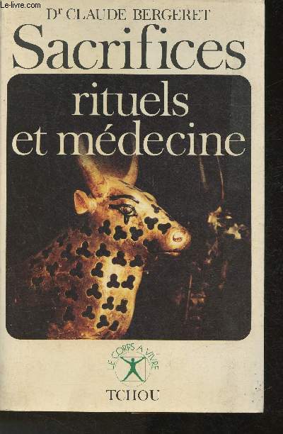 Sacrifices rituels et mdecine (Collection 