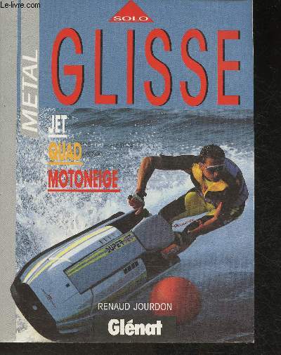 Glisse- Jet- Quad- Motoneige (Collection 