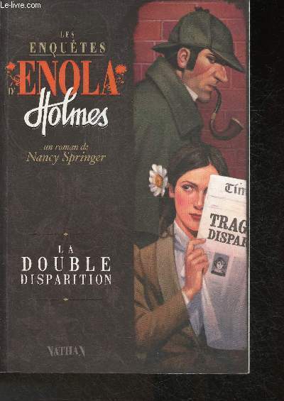 Les enqutes d'Enola Holmes Tome I: La double disparition