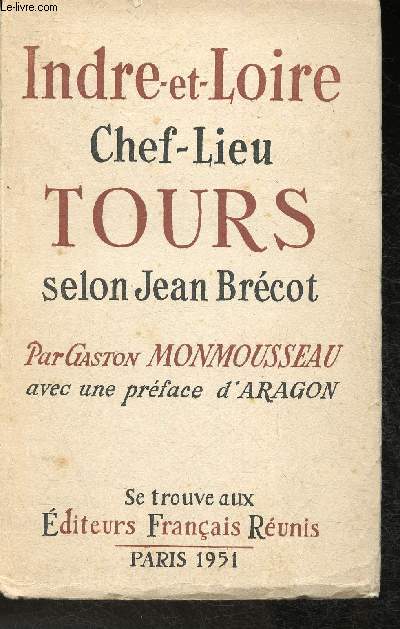 Indre-et-Loire- Chef-Lieu Tours selon Jean Brcot