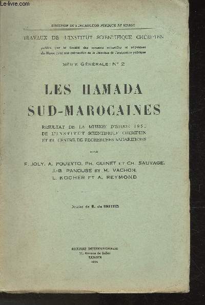 Les Hamada Sud-Marocaines- rsultat de la mission d'tude 1951de l'institut scientifique Chrifien et du centre de recherches Sahariennes- Srie gnrale n2