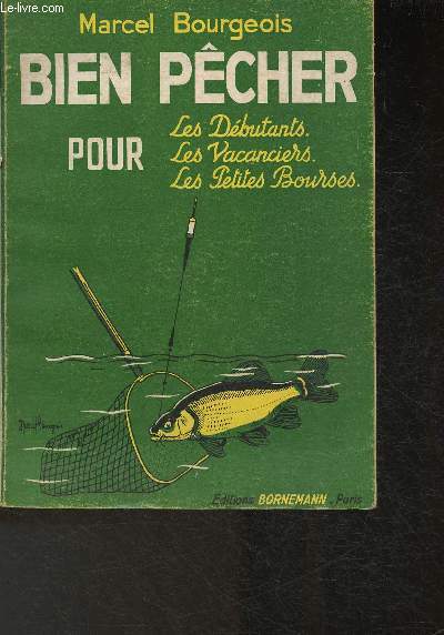 Bien pcher pour les dbutants, les vacanciers, les petites bourses