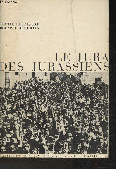 Le Jura des Jurassiens (Collection 