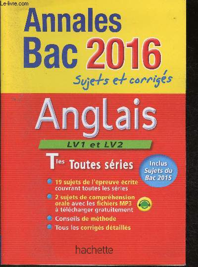 Annales Bac 2016, sujets et corrigs - Anglais LV1 et LV2 Tles toutes sries