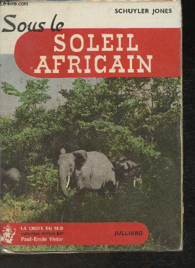 Sous le Soleil Africain (Under the African Sun) (Collection 