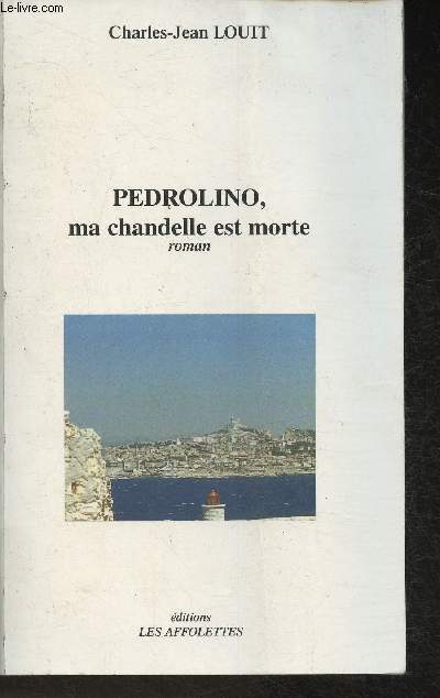 Pedrolino, ma chandelle est morte