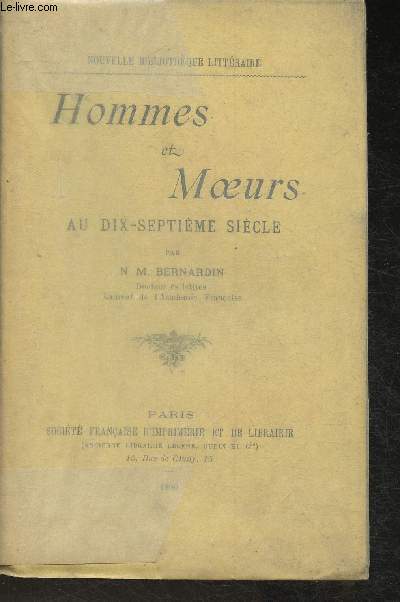 Hommes et Moeurs au dix-septime sicle