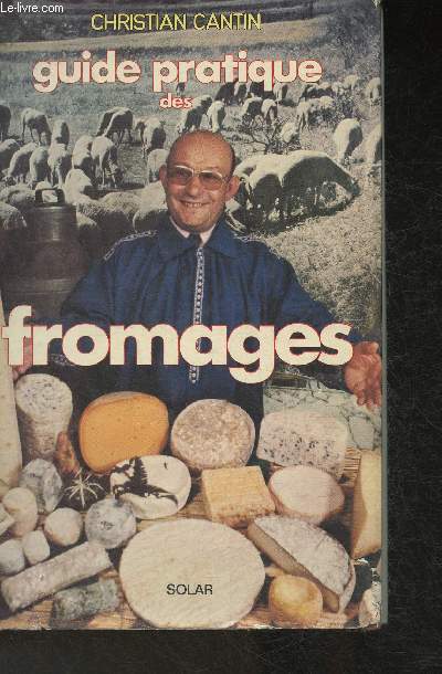 Guide pratique des fromages