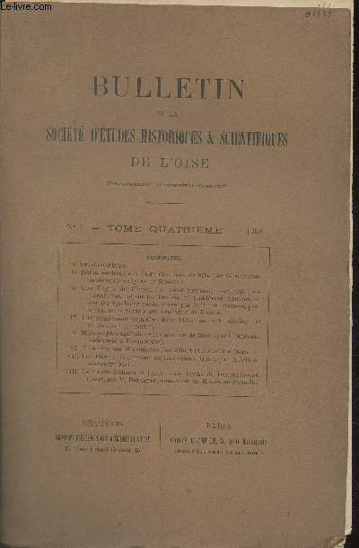 Bulletin de la socit d'tudes historiques & scientifiques de l'Oise Tome IV en 2 volumes
