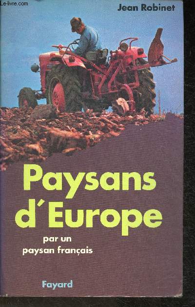 Paysans d'Europe par un paysan Franais