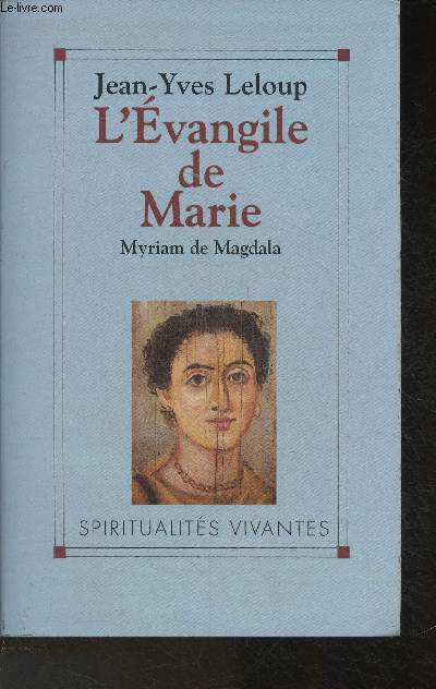 L'vangile de Marie- Evangile copte du IIe sicle