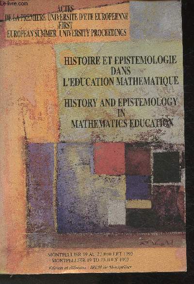 Actes de la premire universit d't Europenne- Montpellier 19 au 23 Juillet 1993- Texte en anglais, et en franais (Collection 
