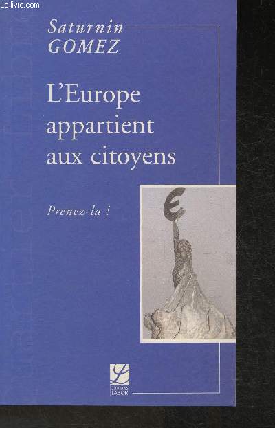 L'Europe appartient aux citoyens - Prenez-la! (Collection 