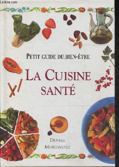 Petit guide du bien-tre La cuisine sant