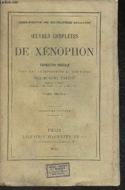 Oeuvres compltes de Xnophon Tome II - Traduction nouvelle
