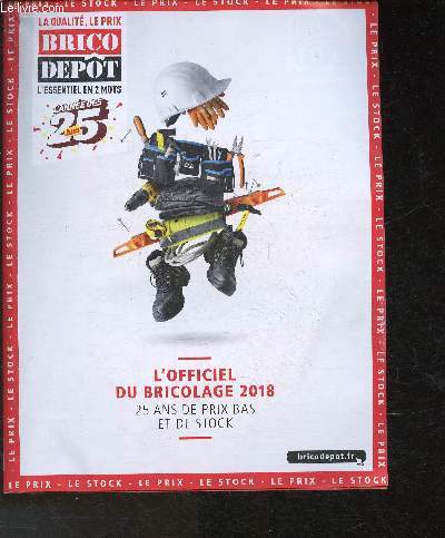 L'officiel Bricolage 2018- 25 ans de prix bas et de stock