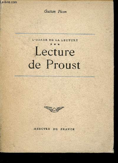 L'usage de la lecture Tome III: Lecture de Proust