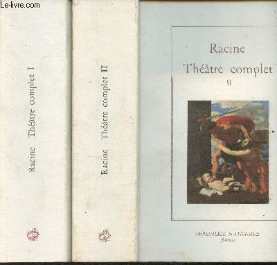 Thtre complet Tomes I et II (Collection de L'Imprimerie Nationale
