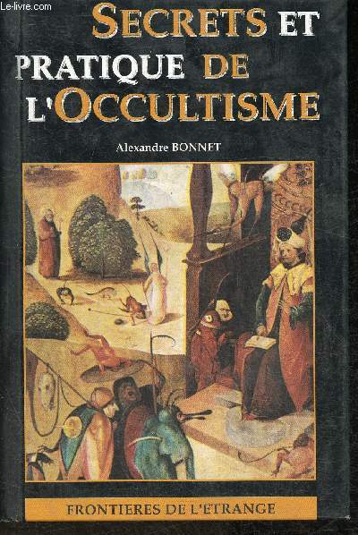 Secrets et pratique de l'occultisme (Collection 