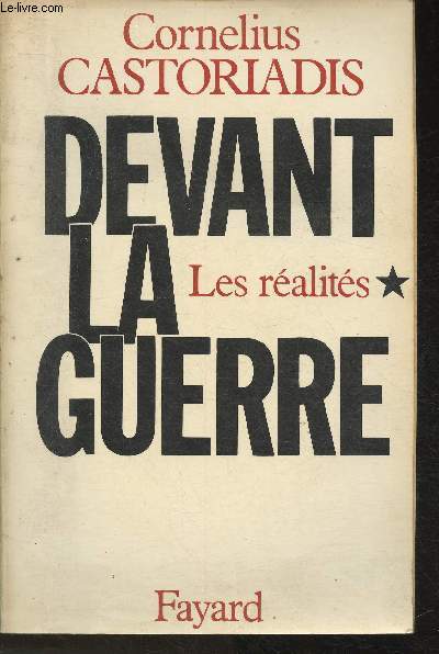 Devant la guerre Tome I: Les ralits