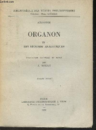 Oraganon Tome IV : Les seconds analytiques (Collection 