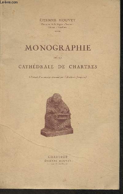 Monographie de la cathdrale de Chartres