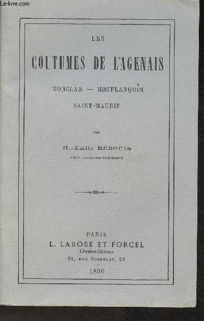 Les coutumes de l'Agenais- Monclar- Montflanquin- Saint-Maurin