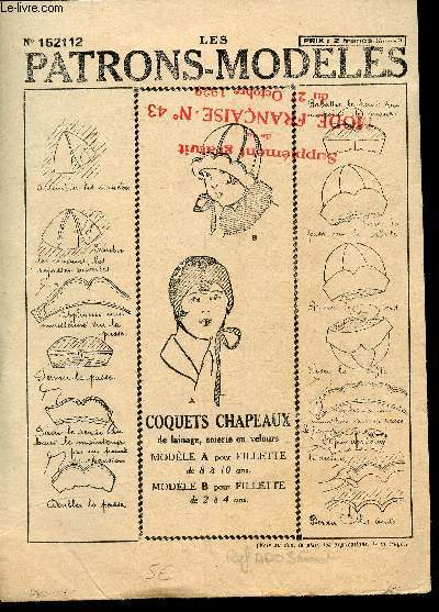 Les patrons modles N152112- Coquets chapeaux de lainage, soierie ou velours, Modles A pour fillette de 8  10 ans, modle B pour fillette de 2  4 ans.