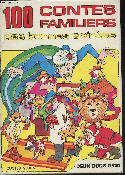 100 contes familiers des bonnes soires- Contes indits