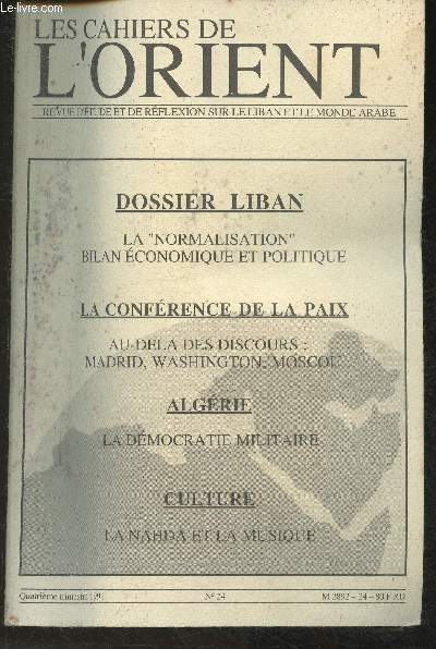 Les cahiers de l'Orient- Revue d'tudes et de rflexion sur le monde Arabe et Islamique N24- Dossier Liban, La confrence de la Paix, Algrie, Culture