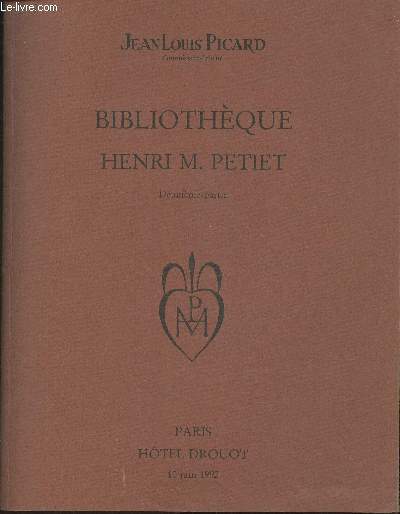 Bibliothque Henri M. Petiet 2me partie- Catalogue de vente aux enchres Htel Drouot Salle n4- 10 Juin 1992