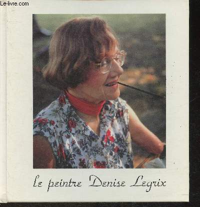 Le peintre Denise Legris