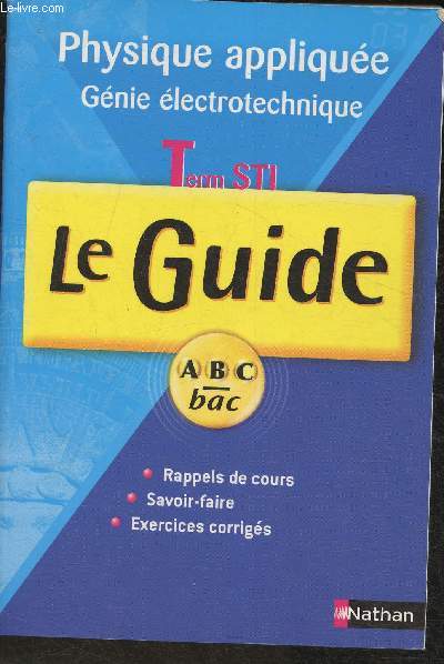 Le Guide ABC Bac- Physique applique- Term STI gnie lectronique