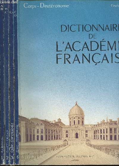 Dictionnaire de l'Acadmie Franaise - Fascicules 1  4 (en 4 fascicules)