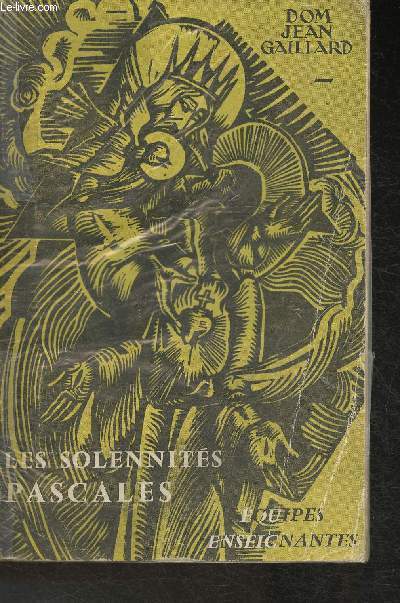 Les solennits Pascales- Itinraire liturgique pour la Quinzaine de Pques