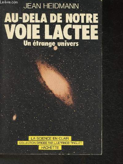 Au-del de notre voie lacte- Une trange univers (Collection 