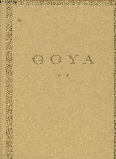 Goya Tome II: Priode tragique 1808-1828