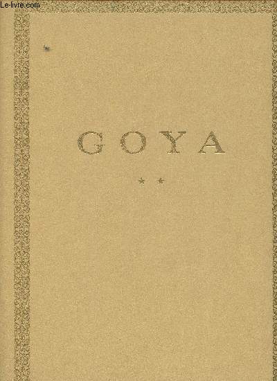 Goya Tome II: Priode tragique 1808-1828