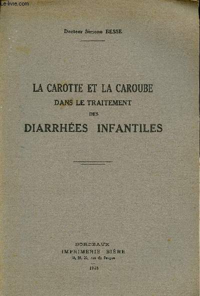 La carotte et la caroube dans le traitement des diarrhes infantiles